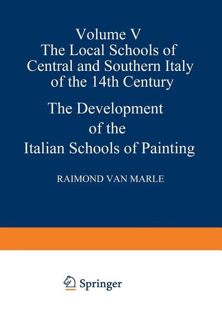 Development of the Italian Schools of Painting: Volume V (Softcover Reprint of the Original 1st 1925