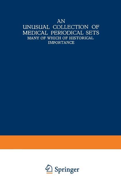 Unusual Collection of Medical Periodical Sets: Many of Which of Historical Importance (Softcover Rep