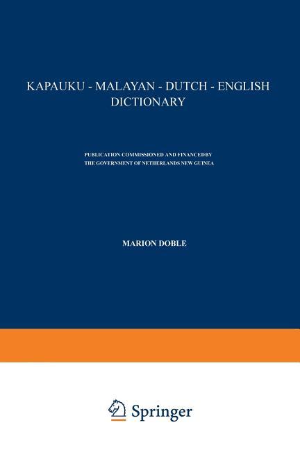 Kapauku -- Malayan -- Dutch -- English Dictionary (Softcover Reprint of the Original 1st 1960)