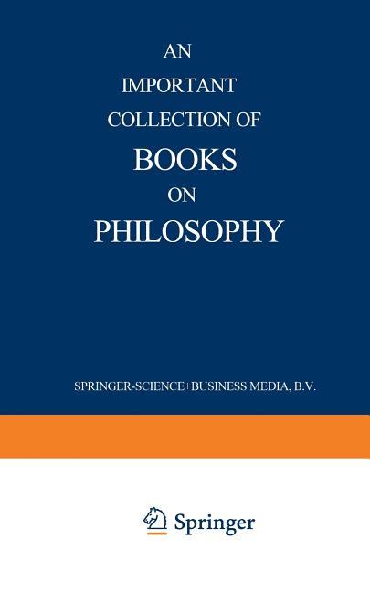 Important Collection of Books on Philosophy (Softcover Reprint of the Original 1st 1949)