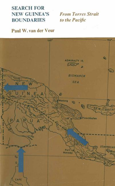 Search for New Guinea's Boundaries: From Torres Strait to the Pacific