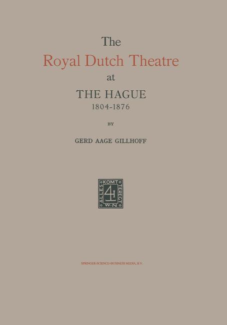 Royal Dutch Theatre at the Hague 1804-1876 (1938)