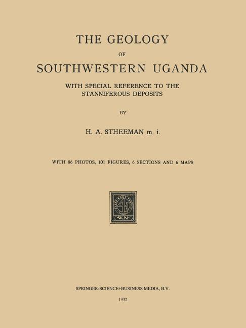 Geology of Southwestern Uganda: With Special Reference to the Stanniferous Deposits (1932)