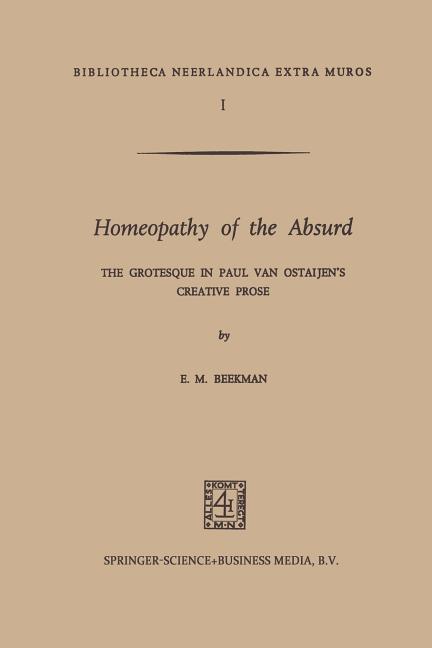 Homeopathy of the Absurd: The Grotesque in Paul Van Ostaijen's Creative Prose (1970)