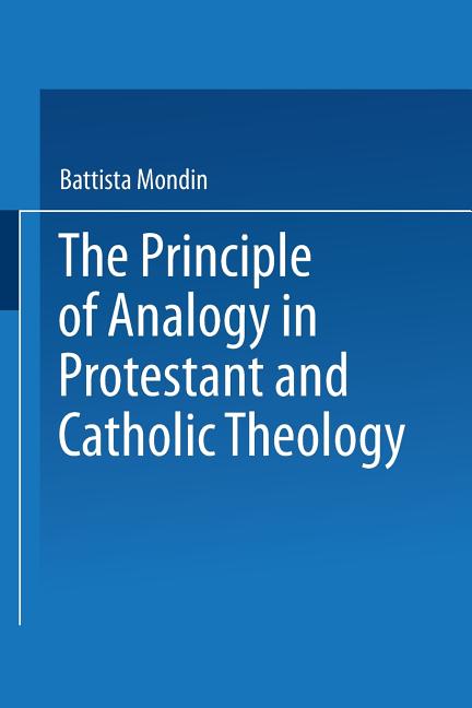 Principle of Analogy in Protestant and Catholic Theology (1963)