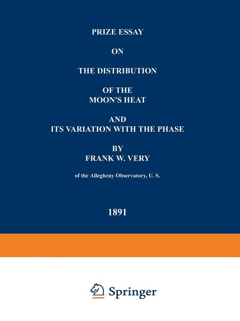 Prize Essay on the Distribution of the Moon's Heat and Its Variation with the Phase (Softcover Repri