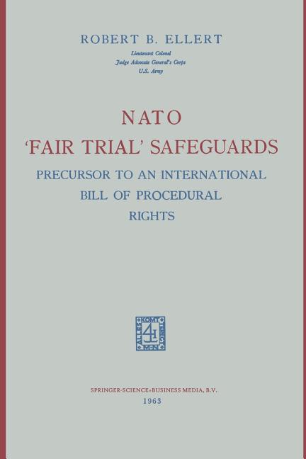 NATO 'Fair Trial' Safeguards: Precursor to an International Bill of Procedural Rights (Softcover Rep
