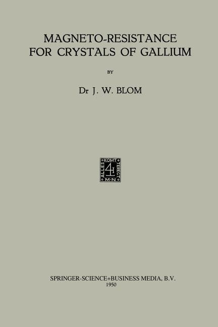 Magneto-Resistance for Crystals of Gallium (1950)