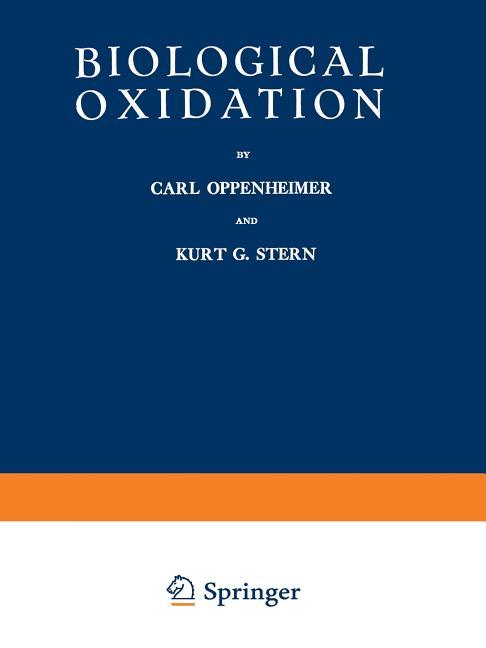 Biological Oxidation (Softcover Reprint of the Original 1st 1939)