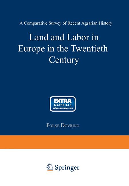 Land and Labor in Europe in the Twentieth Century: A Comparative Survey of Agrarian History (1965)