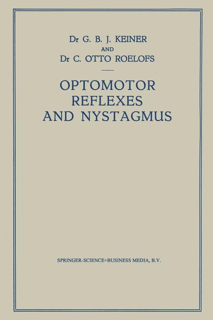Optomotor Reflexes and Nystagmus: New Viewpoints on the Origin of Nystagmus (1955)