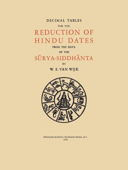 Decimal Tables for the Reduction of Hindu Dates from the Data of the Sūrya-Siddhānta (1938)