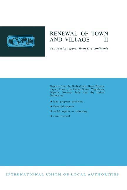 Renewal of Town and Village II: Ten Special Reports from Five Continents (1965)