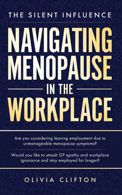 Silent Influence: Navigating Menopause in the Workplace