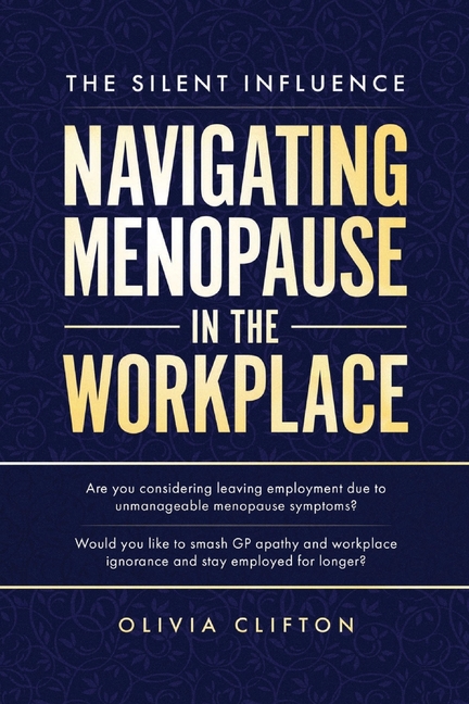 Silent Influence: Navigating Menopause in the Workplace