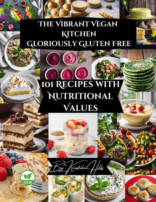 Vibrant Vegan Kitchen: Gloriously Gluten Free