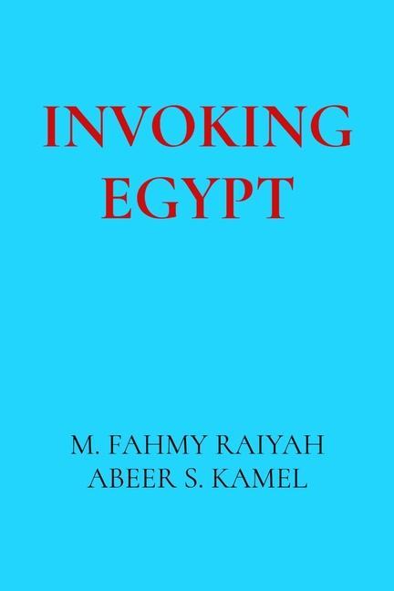 Invoking Egypt: The Representation of Ancient Egypt in Western Literature