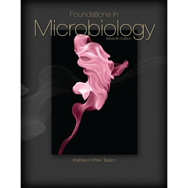Foundations in Microbiology 7th edition