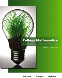 College Mathematics for Business, Economics, Life Sciences and Social Sciences, 12th 