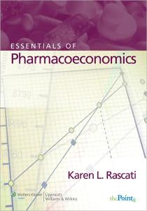 Essentials of pharmacoeconomics