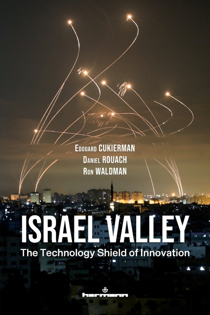 Israel Valley: The Technology Shield of Innovation