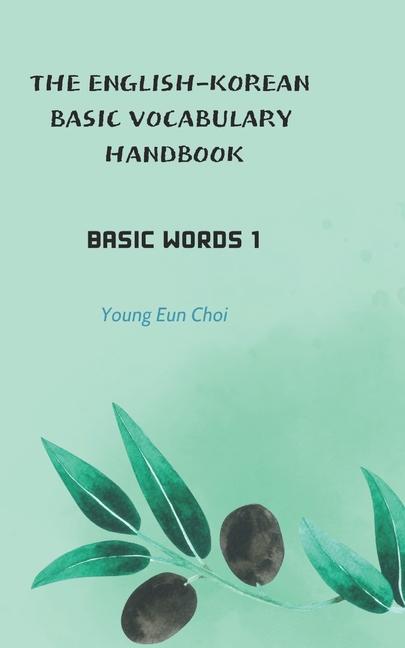 English-Korean Basic Vocabulary Handbook: Basic Words 1