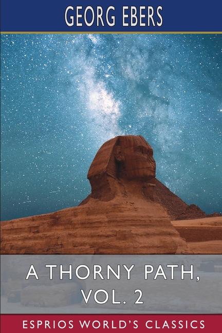 Thorny Path, Vol. 2 (Esprios Classics): Translated by Clara Bell