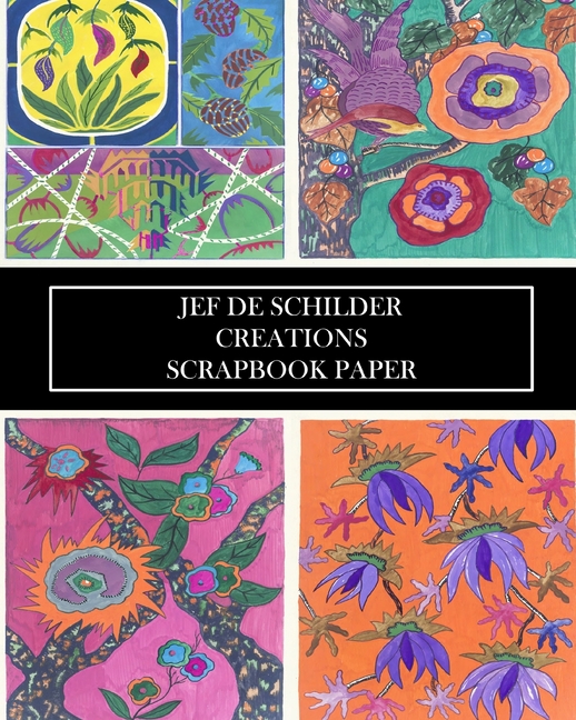 Jef De Schilder: Creations Scrapbook Paper: 22 Sheets: One-Sided Decorative Pochoir Pattern Ephemera