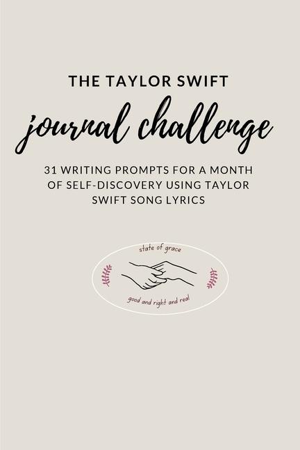 Taylor Swift Journal Challenge: 31 Writing Prompts for a month of self-discovery using Taylor Swift 
