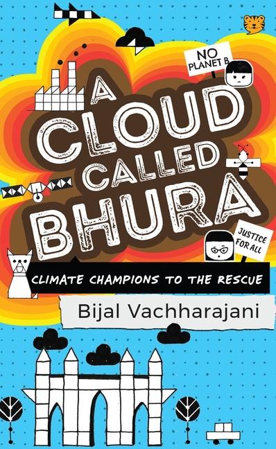 Cloud Called Bhura: Climate Champions to the Rescue