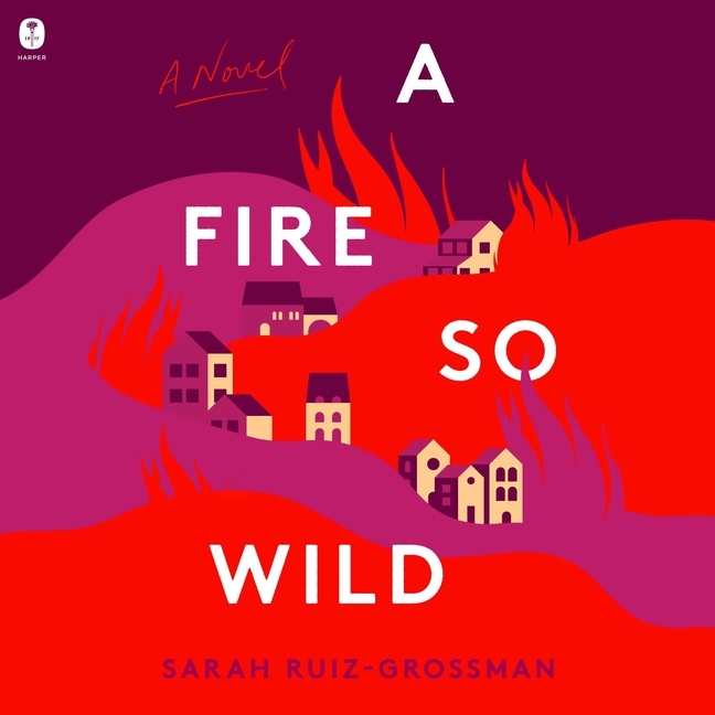 Fire So Wild