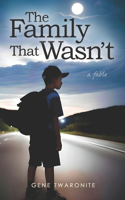 Family That Wasn't: A Fable