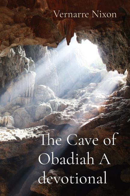 Cave of Obadiah A devotional