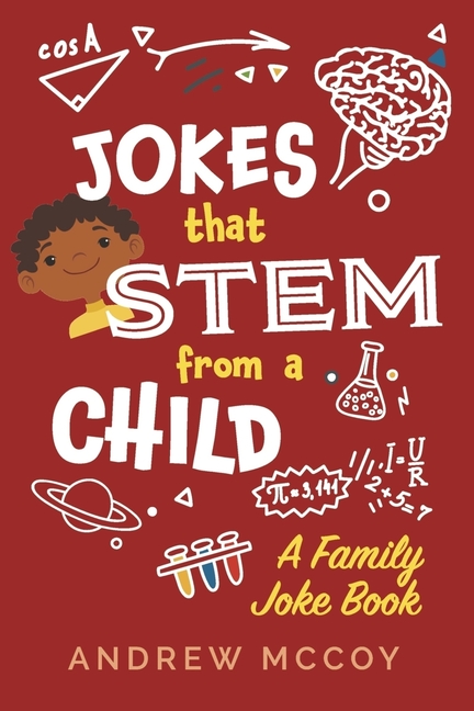 Jokes That Stem from a Child: A Family Joke Book