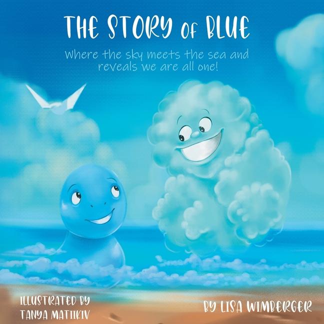 Story of Blue: Where the sky meets the sea and reveals how we are all connected.