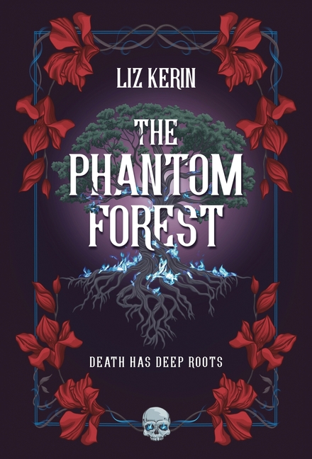 Phantom Forest (Author's Preferred Text)