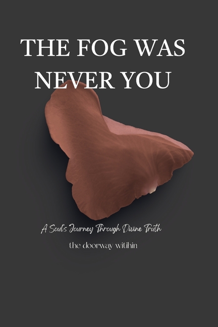 Fog Was Never You