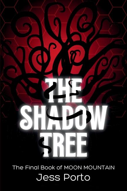 Shadow Tree: The Final Book of Moon Mountain