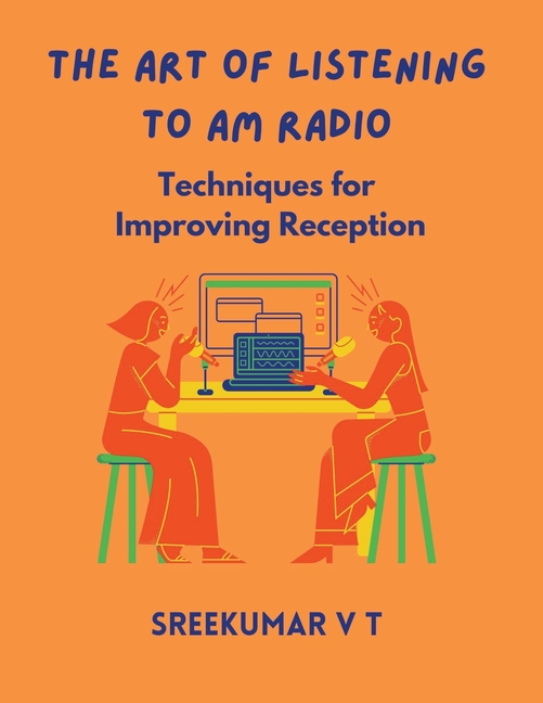 Art of Listening to AM Radio: Techniques for Improving Reception