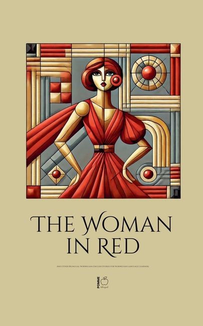 Woman in Red And Other Bilingual Norwegian-English Stories for Norwegian Language Learners