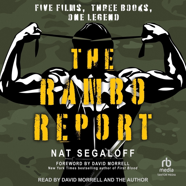 Rambo Report: Five Films, Three Books, One Legend