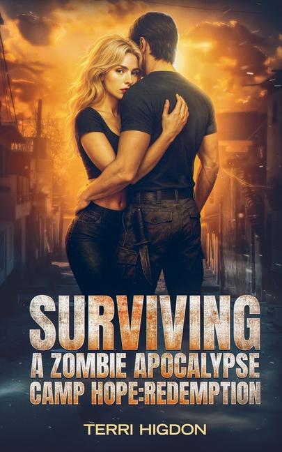 Surviving A Zombie Apocalypse Camp Hope: Redemption