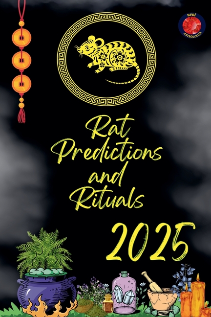 Rat Predictions and Rituals 2025