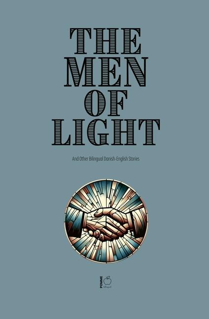 Men of Light And Other Bilingual Danish-English Stories