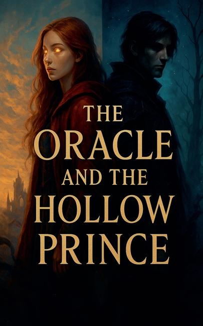 Oracle and the Hollow Prince