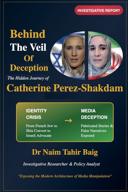 Behind The Veil Of Deception: Catherine Perez-Shakdam