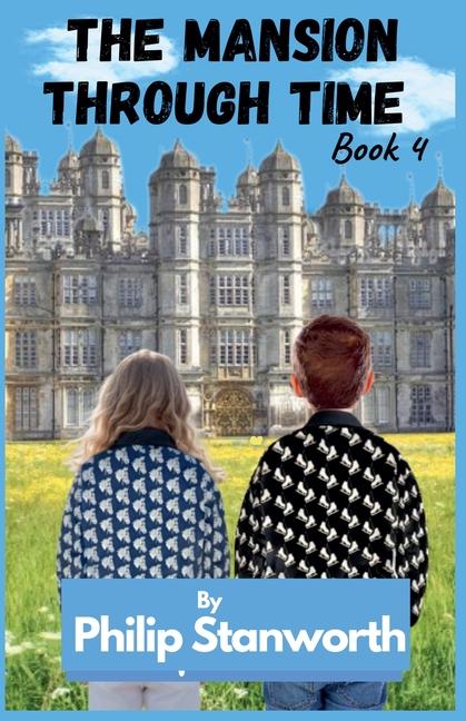 Mansion Through Time Book 4