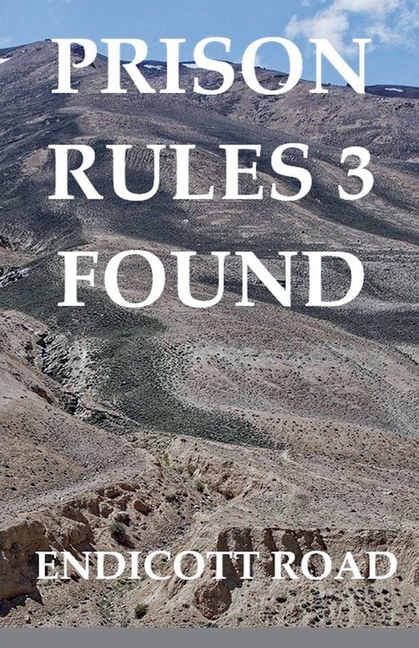 Prison Rules 3: Found