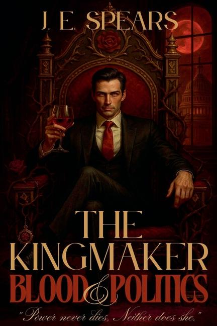 Kingmaker: Blood & Politics