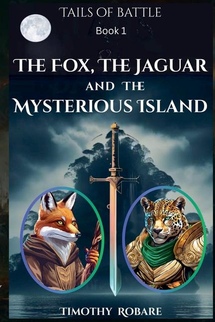 Fox, the Jaguar, and the Mysterious Island